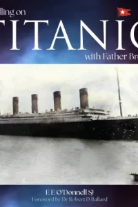 Travelling on Titanic with Father Browne