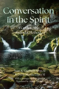 Conversation in the Spirit: A Guide to the Synodal Method