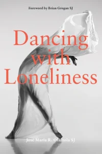 Dancing with Loneliness